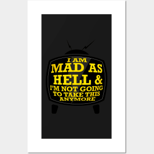 Mad as Hell Posters and Art